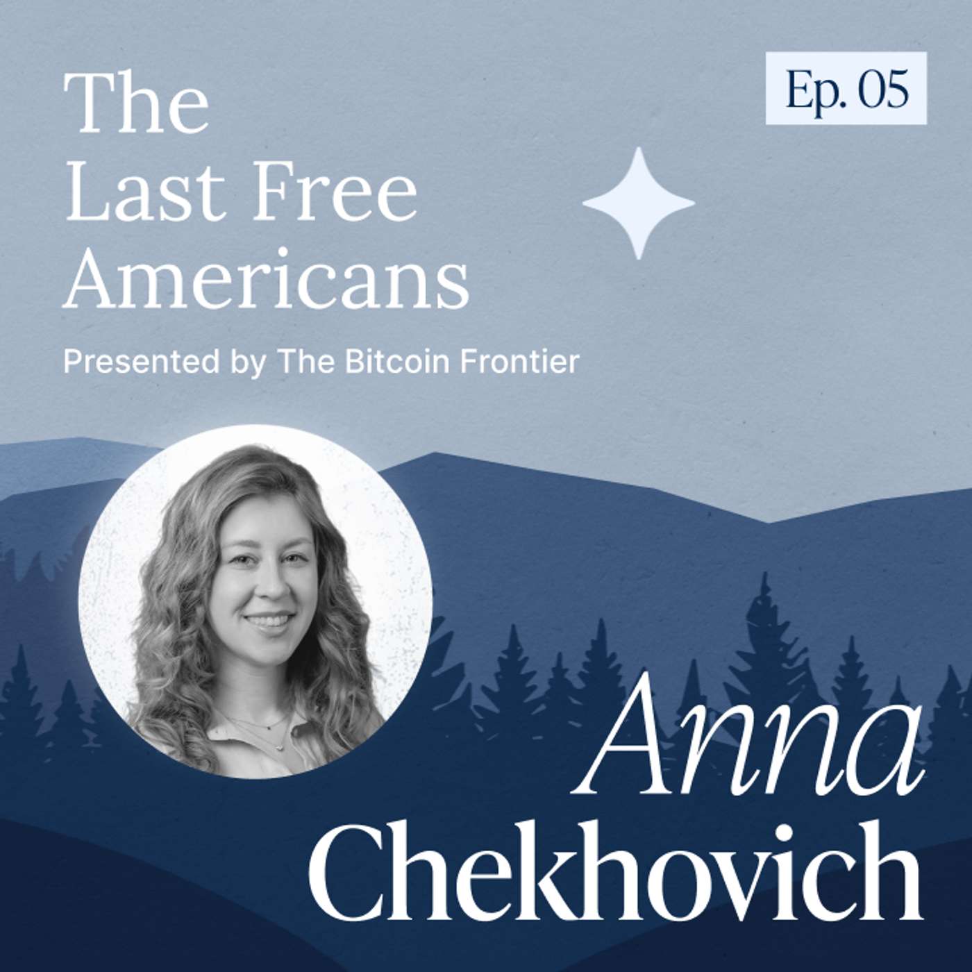 Dictators fuel bitcoin adoption with Anna Chekhovich  | The Last Free Americans
