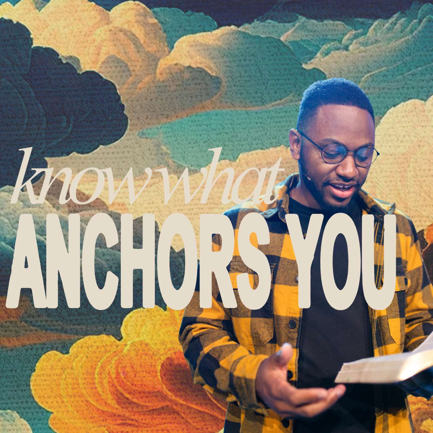 Know What Anchors You | unCERTAINty, Week 9