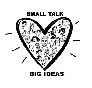 Small Talk - Big Ideas