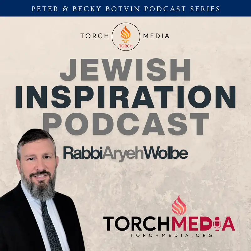 Jewish Inspiration Podcast · Rabbi Aryeh Wolbe