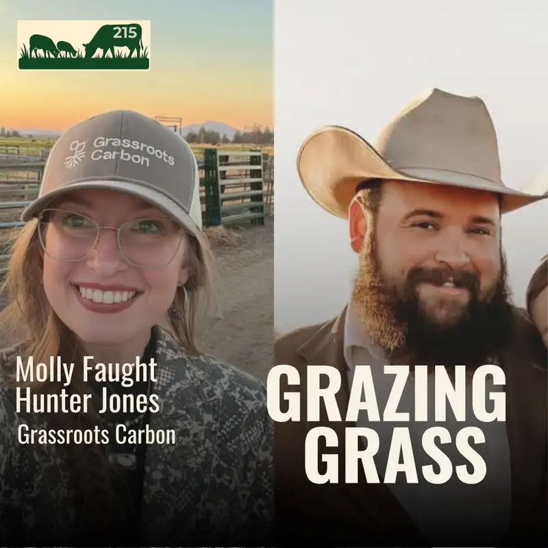 215 | How Carbon Credits Work for Ranchers | Molly Faught & Hunter Jones