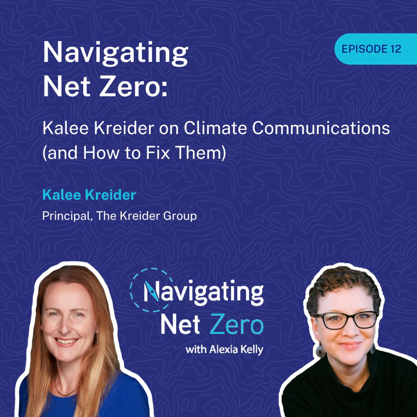 Navigating Net Zero: Kalee Kreider on Climate Communications (and How to Fix Them)