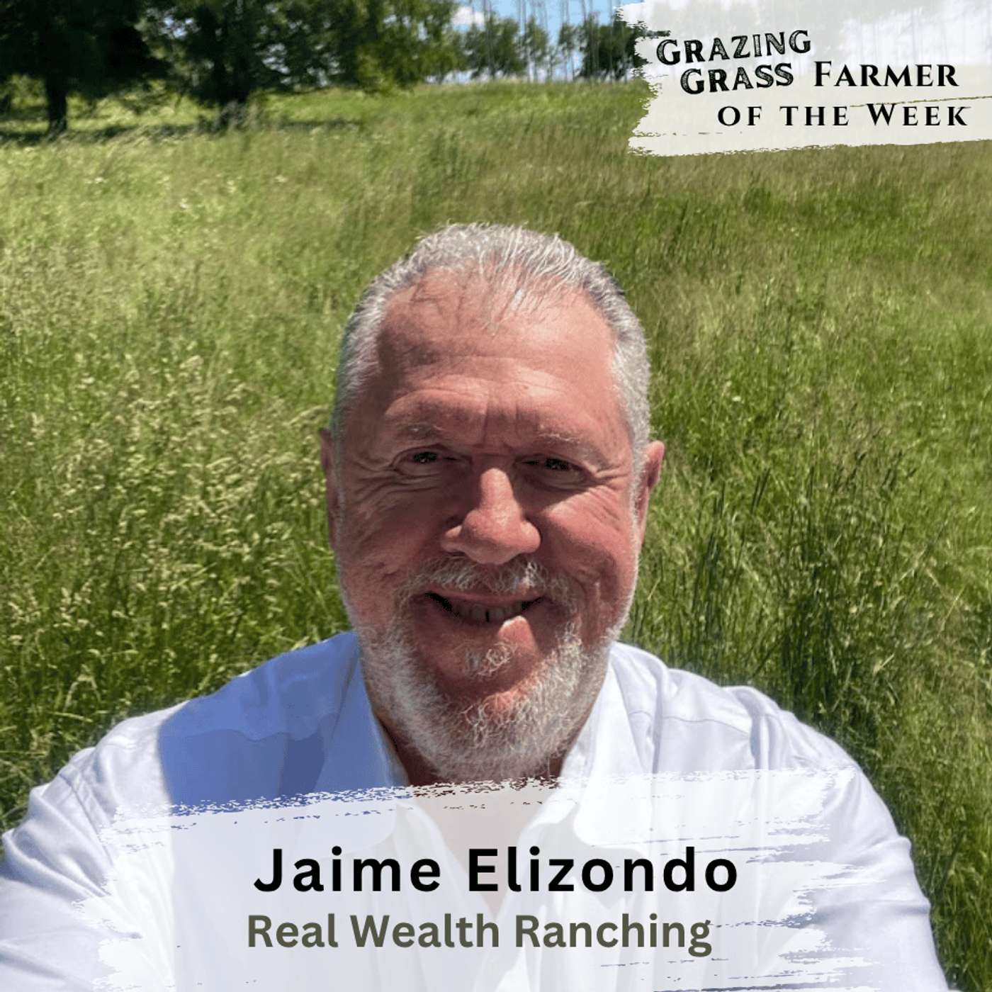 182. Fat Cows, Happy Plants: The Power of Total Grazing with Jaime Elizondo 182. Fat Cows, Happy Plants: The Power of Total Grazing with Jaime Elizondo