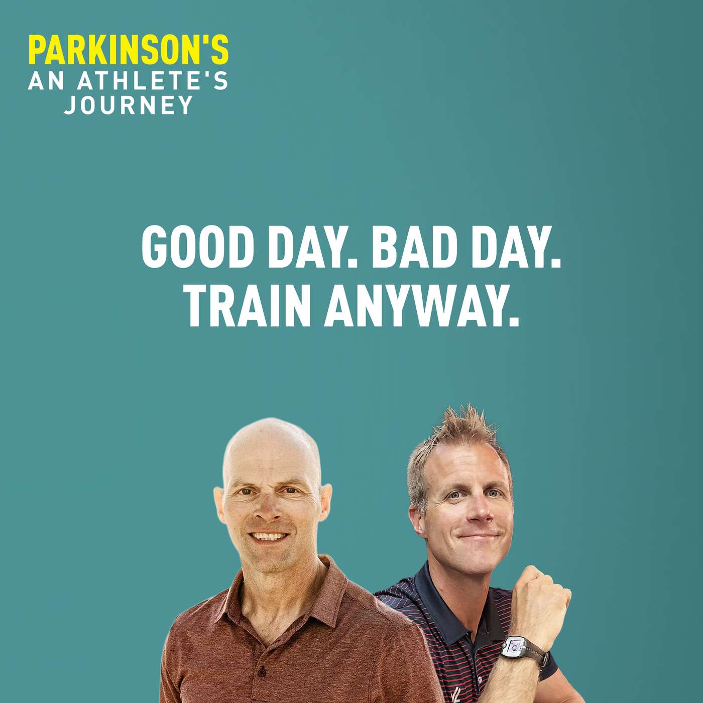 Good Day. Bad Day. Train Anyway.