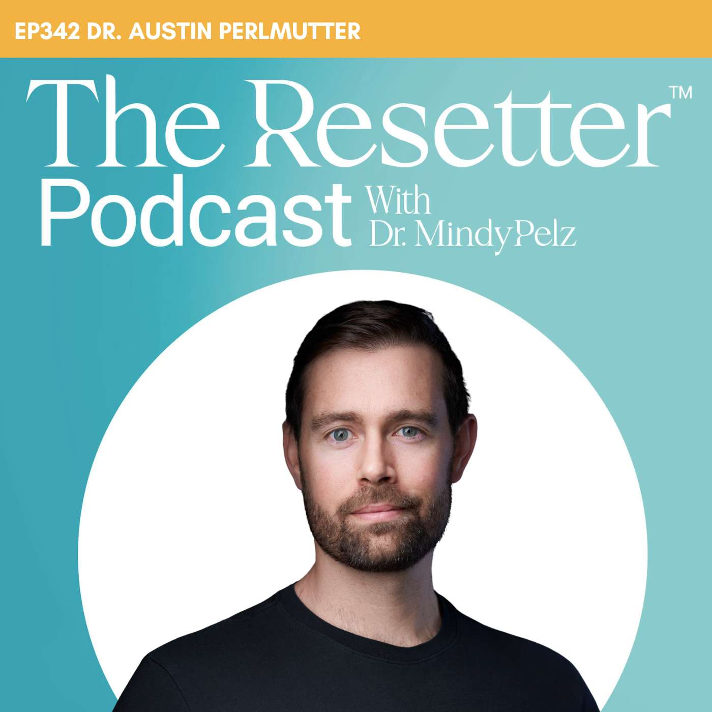 The Food & Stress Crisis Keeping You Chronically Unhealthy (& How to Fix It) with Dr. Austin Perlmutter