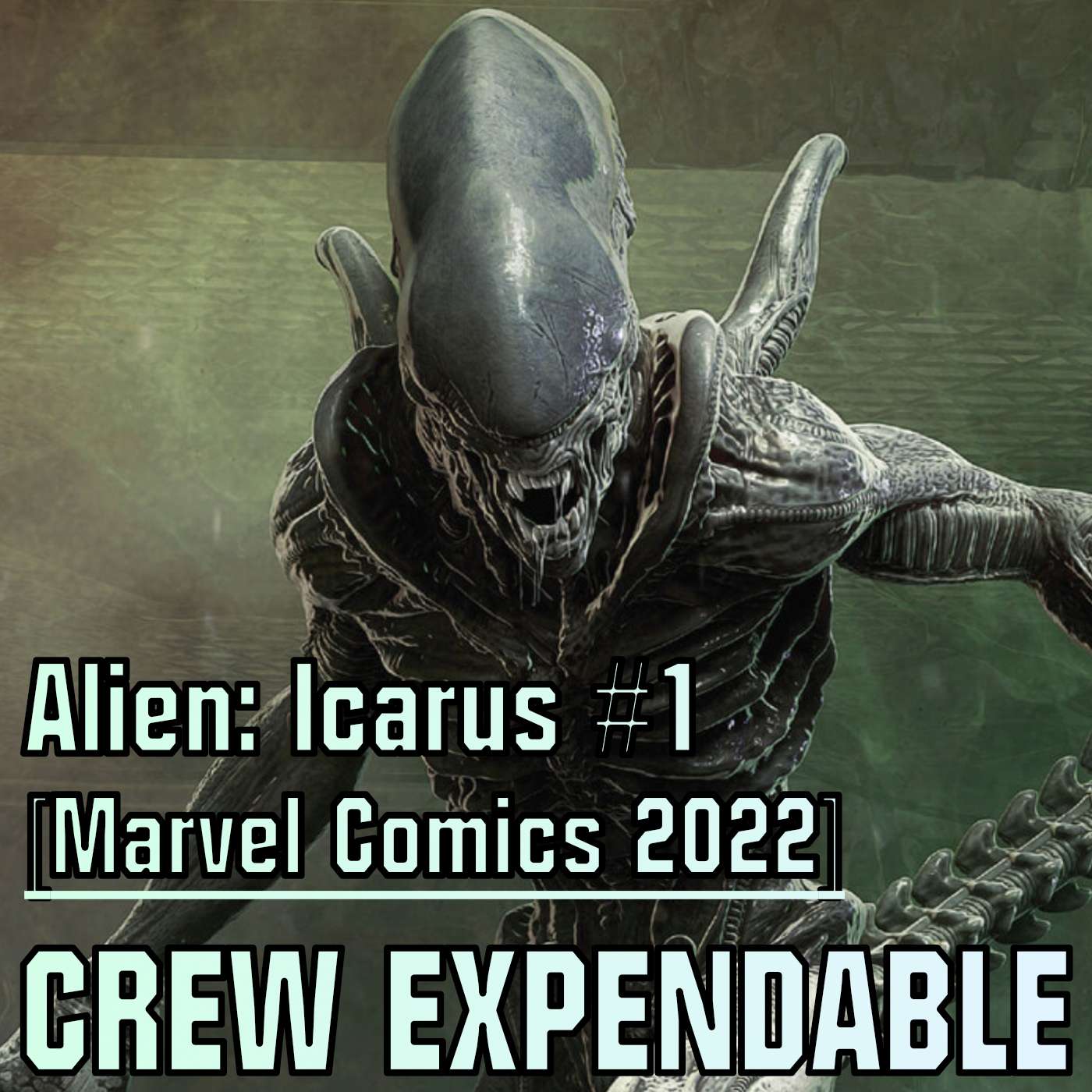 Crew Expendable | A Xenomorph Podcast