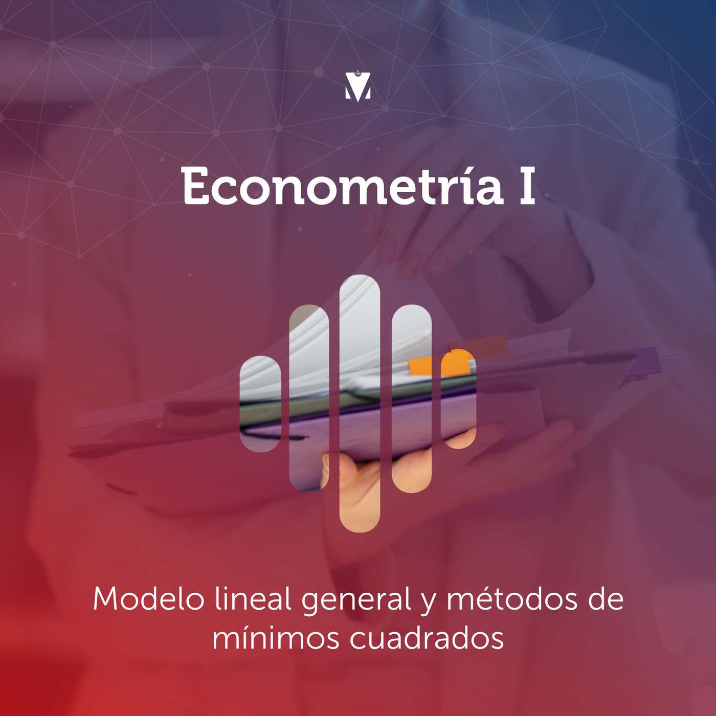 2 - ECONOMETRÍA I: Modelo lineal general y métodos de mínimos cuadrados