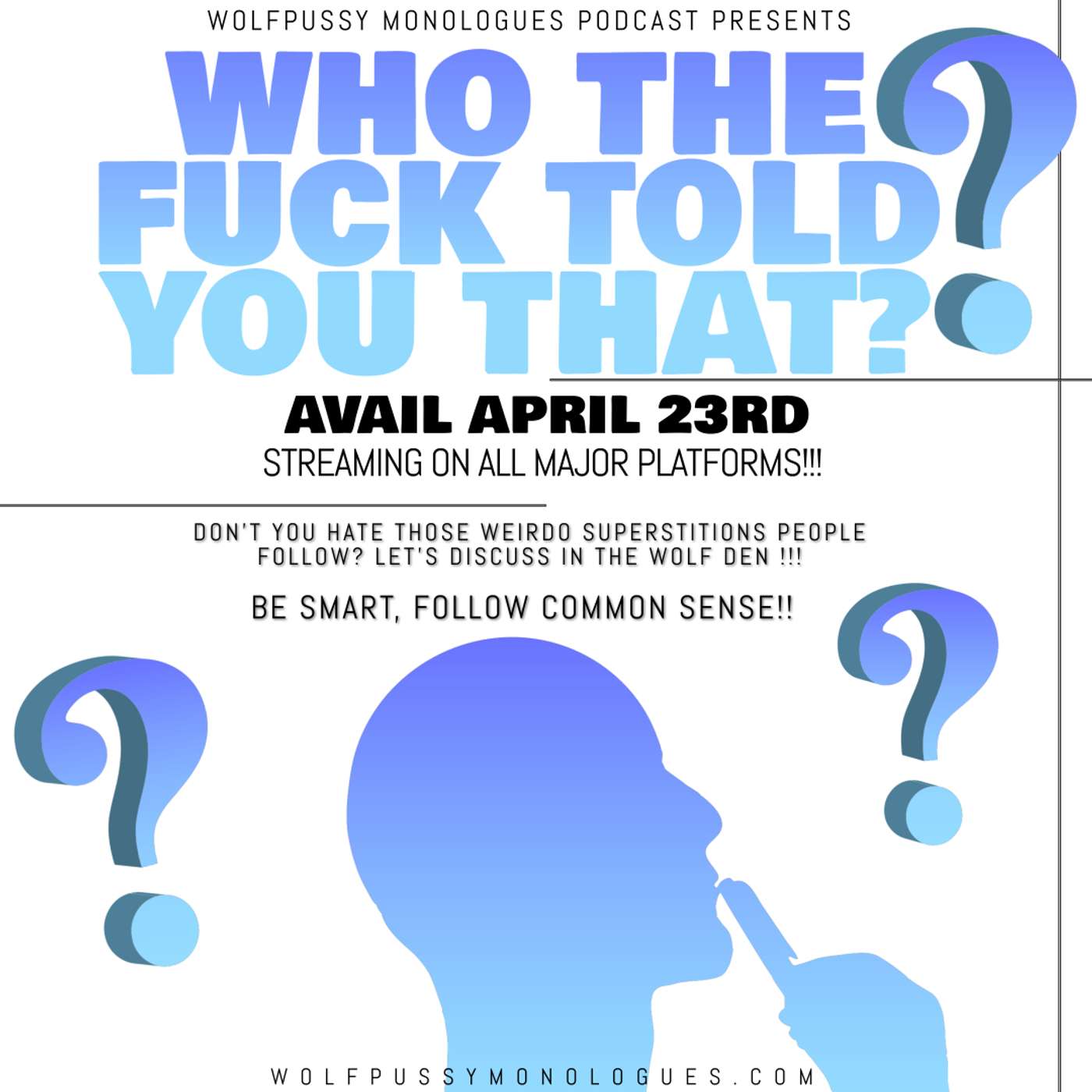 WHO THE FUCK TOLD YOU THAT? episode artwork