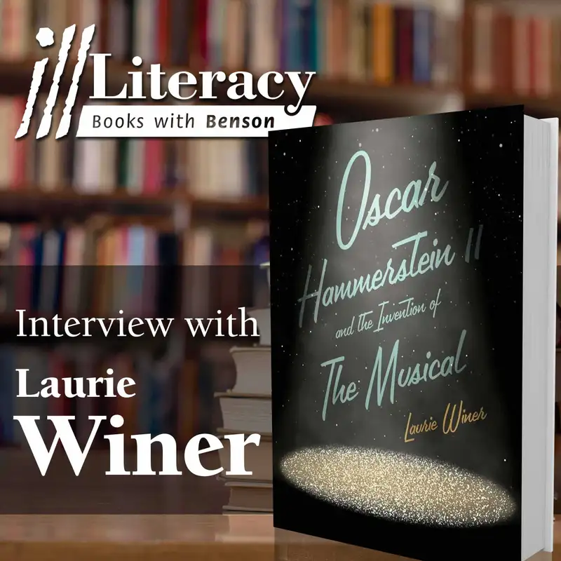 Oscar Hammerstein II and the Invention of the Musical (Guest: Laurie Winer)