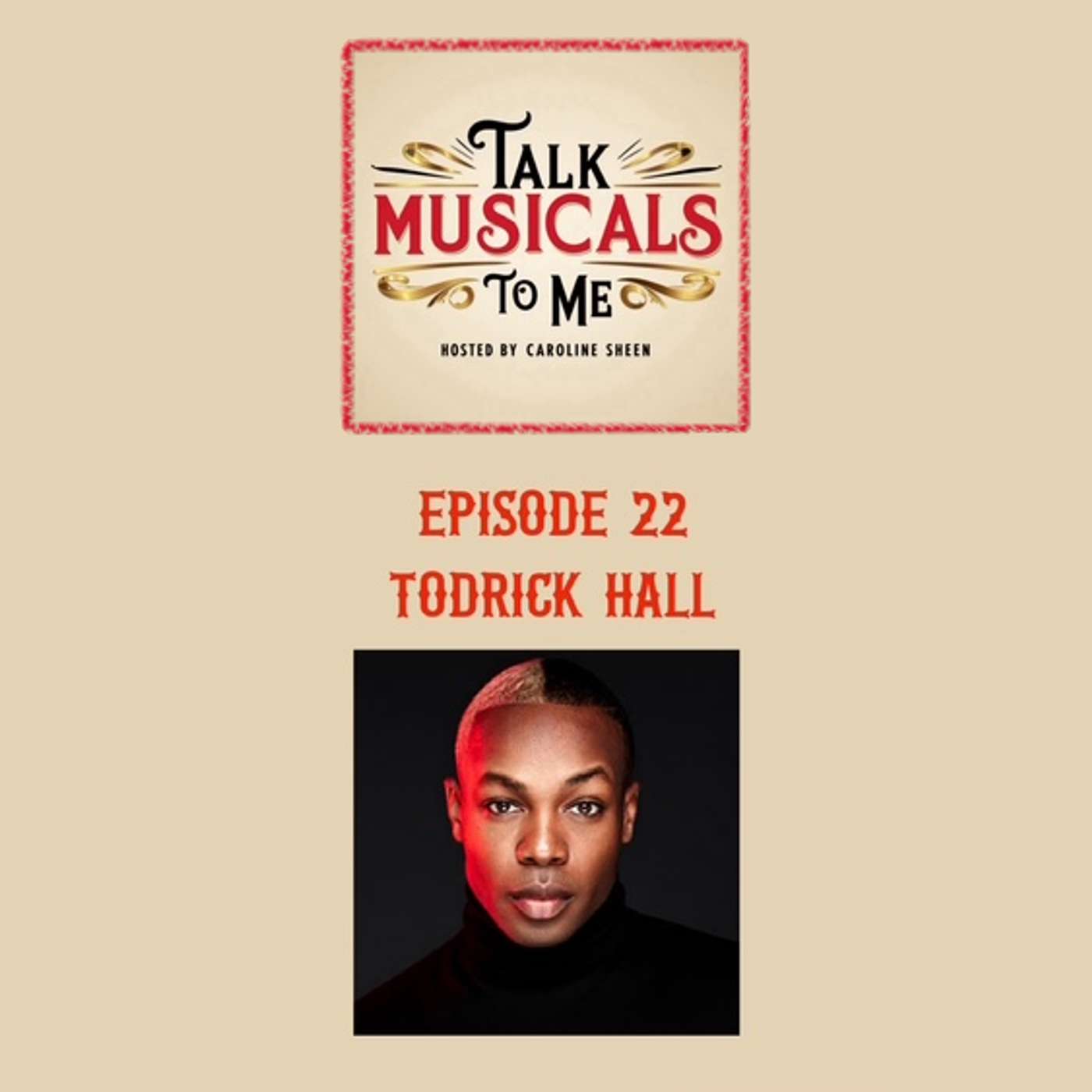 Talking Musicals with... TODRICK HALL! Talking Musicals with... TODRICK HALL!