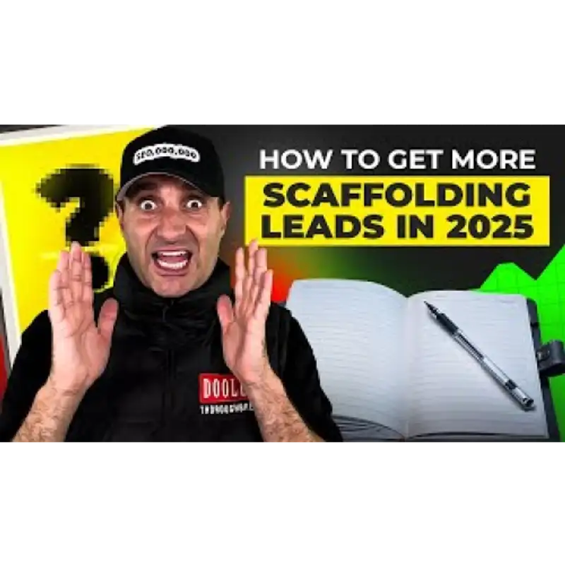 Lead Generation for Scaffolding Companies That Works (James Dooley Interviews Kasra Dash)