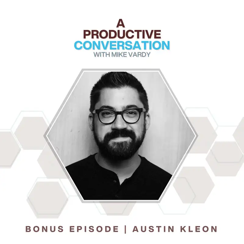 A Very Special Episode: Austin Kleon Returns!