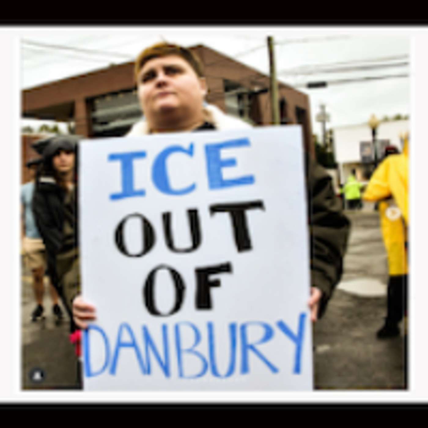 Danbury, CT Organizes Community Resistance to Escalating ICE Raids and Abductions