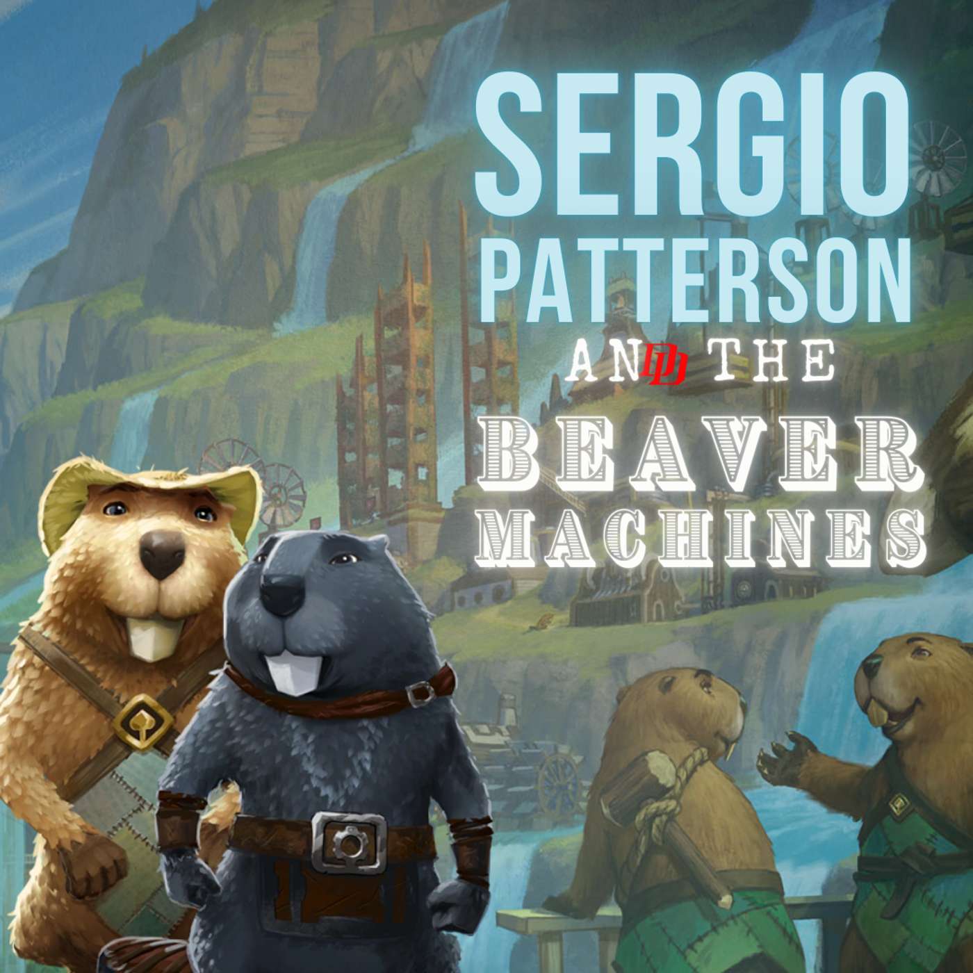 Sergio Patterson and the Beaver Machines episode artwork