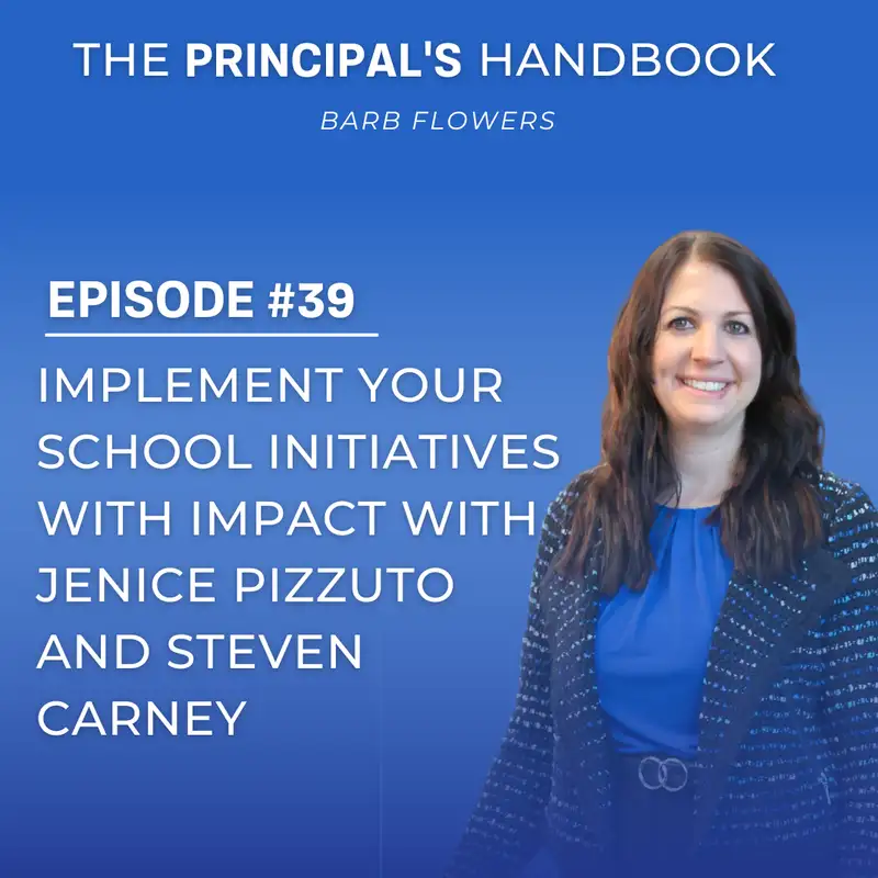 Implement Your School Initiatives with IMPACT with Jenice Pizzuto and Steven Carney