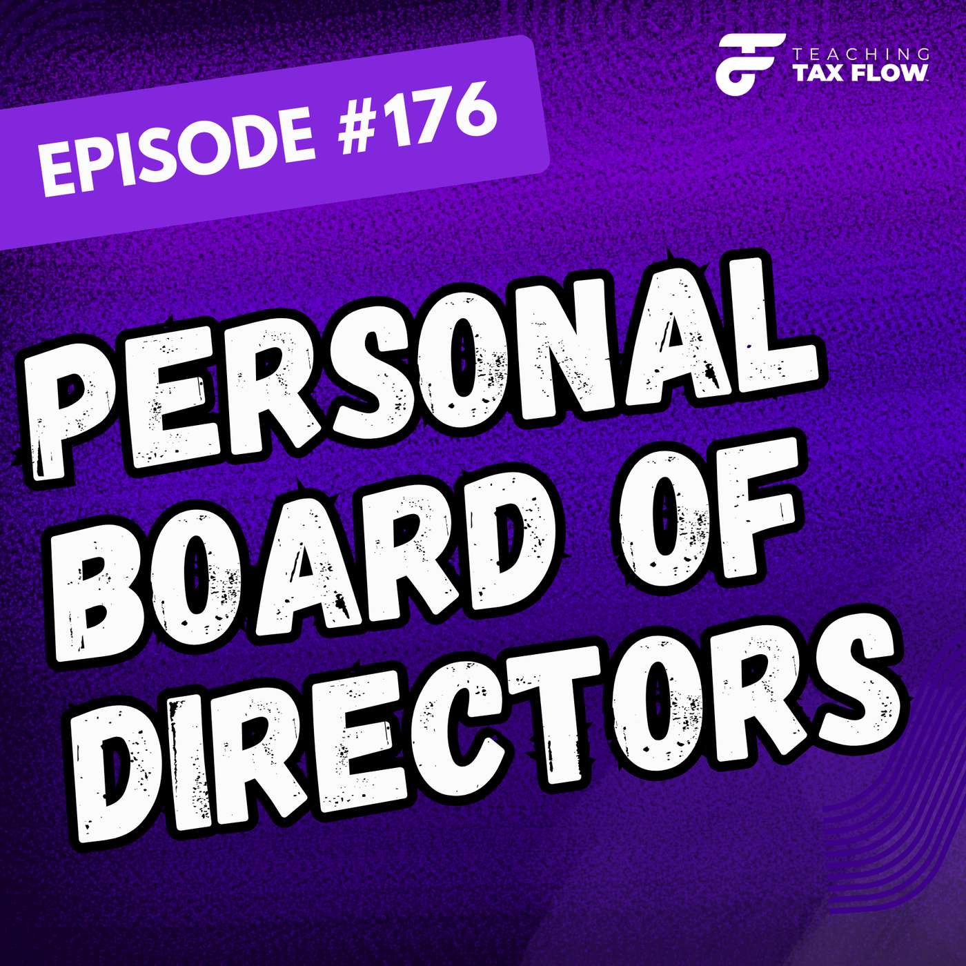Ep. 176 | The Truth About Personal Boards of Directors