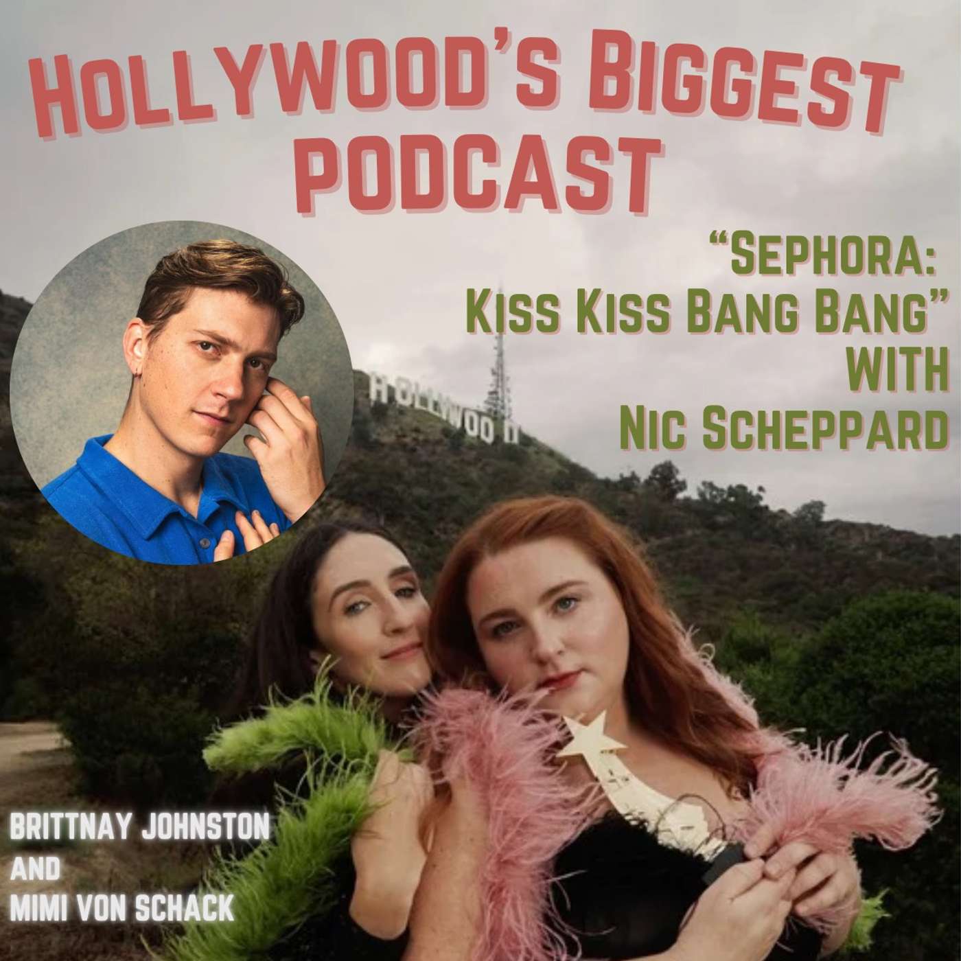 Sephora (Kiss Kiss, Bang Bang) with Nic Scheppard episode artwork