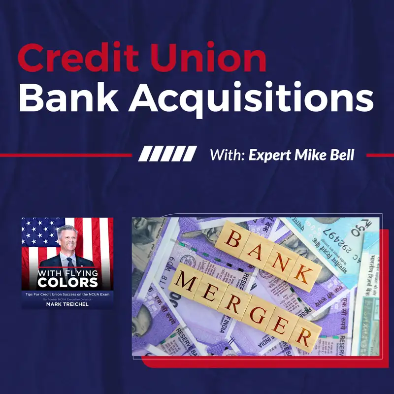 Credit Union Bank Acquisitions With Expert Mike Bell