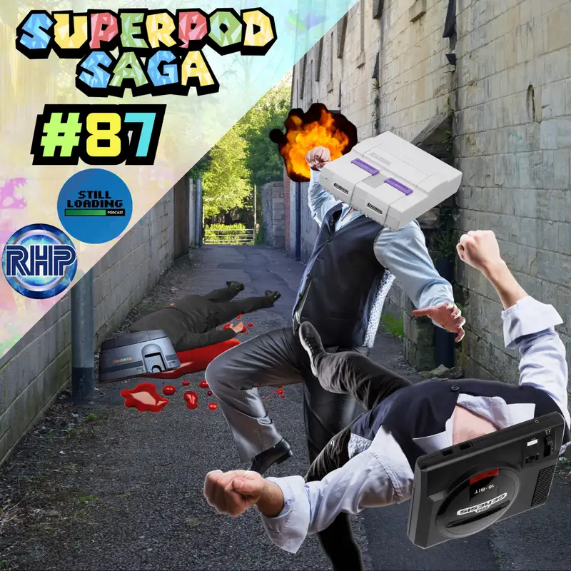 Ep. 87 - The Fiery 4th Generation: TurboGrafx-16, Sega Genesis, and Super Nintendo Entertainment System (ft. Josh and Chris)