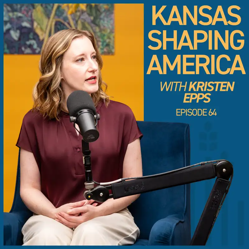 The Legacy of Bleeding Kansas with Dr. Kristen Epps | Kansas Shaping America