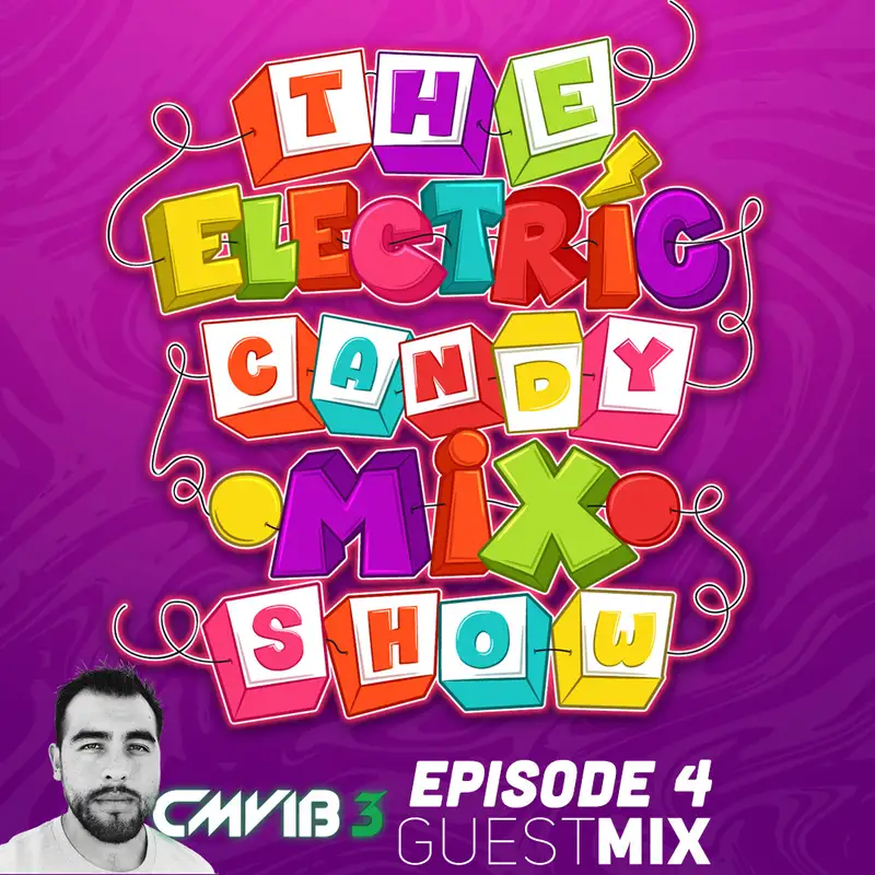 Episode 4 Guest Mixer CMVIB3 