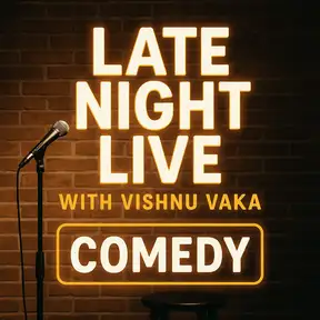Late night live with Vishnu Vaka
