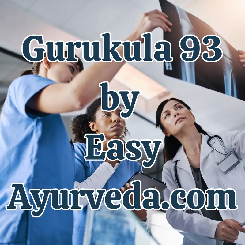Gurukula 93: Breaking the Barrier: Ayurvedic Healing with Radiological Proof in Complex Infections