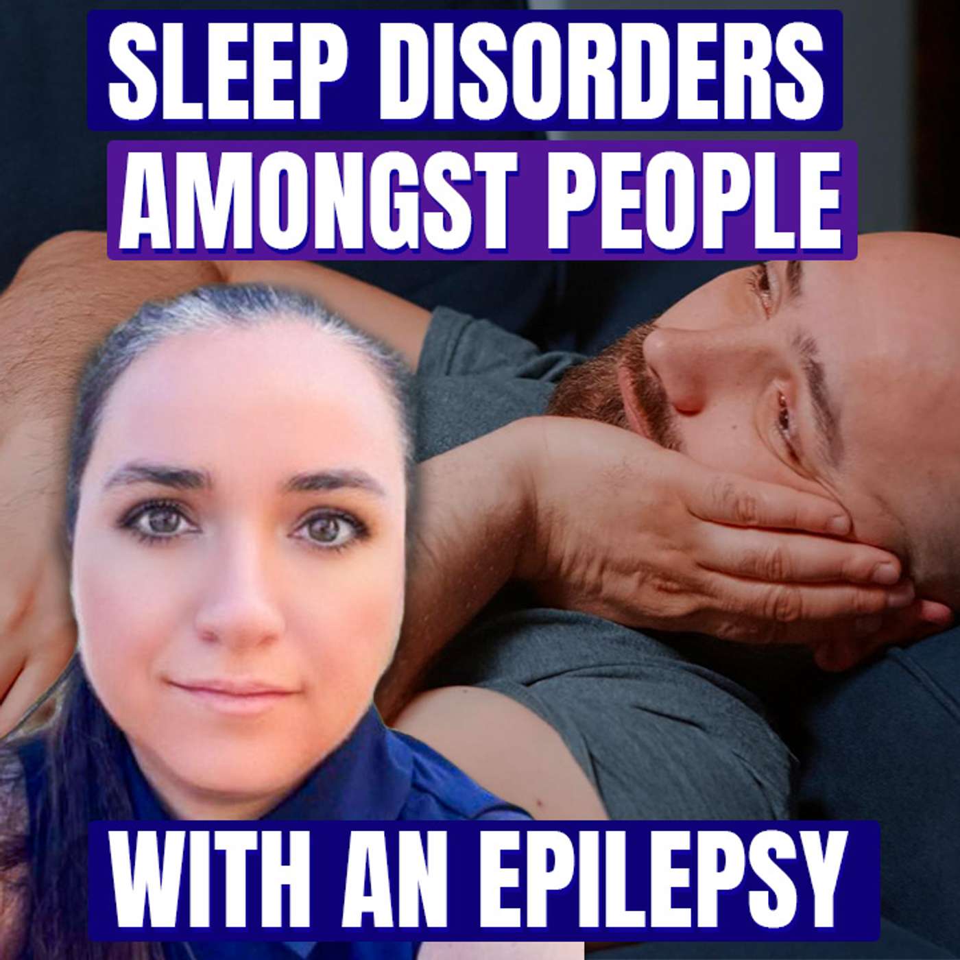 Sleep Disorders: Common With An Epilepsy - Francesca Furia episode artwork
