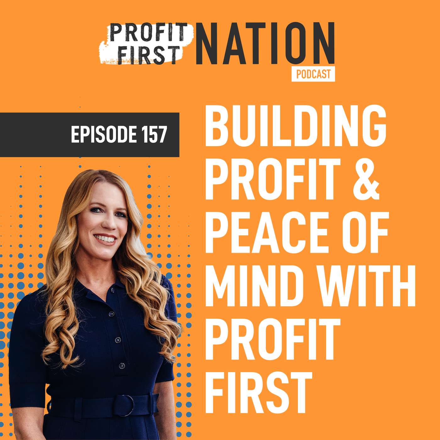 Ep. 157- Building Profit & Peace of Mind with Profit First: Insights from Alexis Kingsbury Ep. 157- Building Profit & Peace of Mind with Profit First: Insights from Alexis Kingsbury