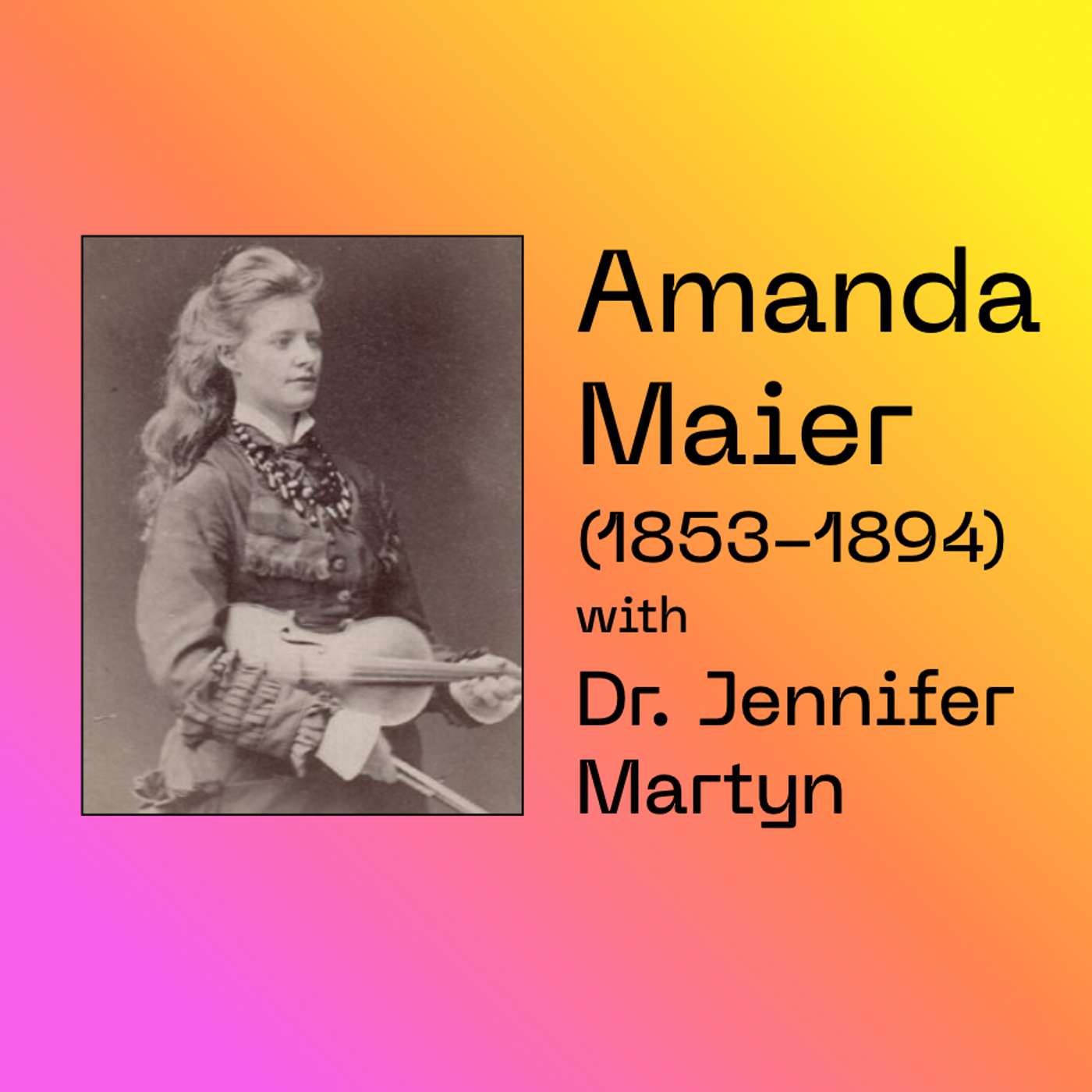 #8 Amanda Maier - with violinist Jennifer Martyn episode artwork