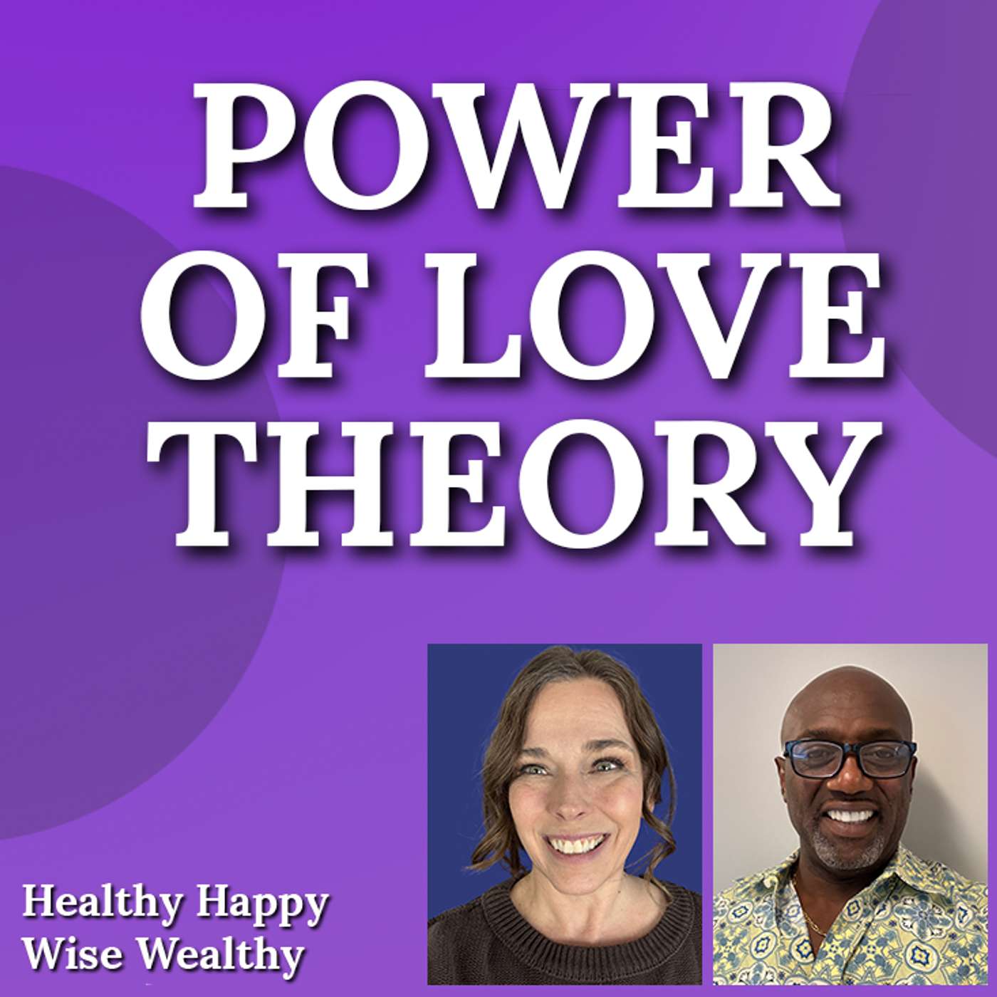 The Power of Love: A Nurse's Theory on Maximizing Positive Patient Outcomes episode artwork