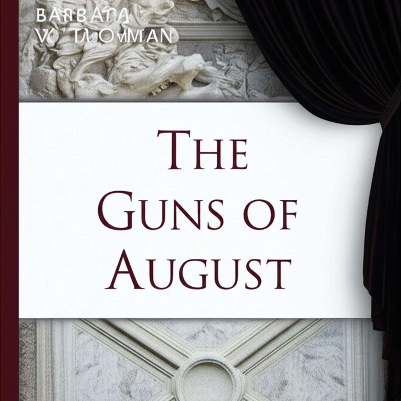 The Guns of August