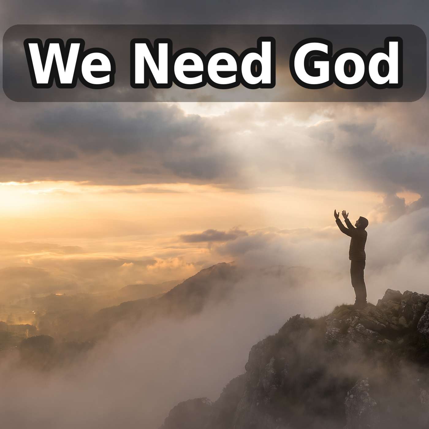 Day 327 - We Need God episode artwork