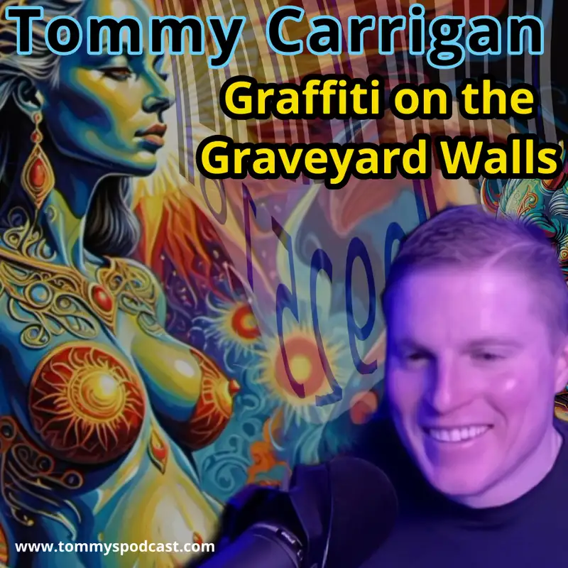 Tommy Carrigan - Graffiti on the Graveyard Walls