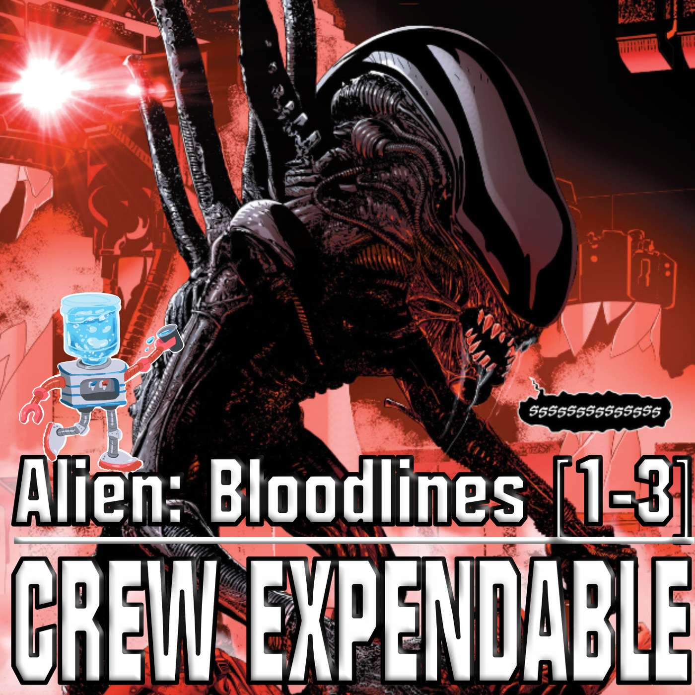Crew Expendable | A Xenomorph Podcast