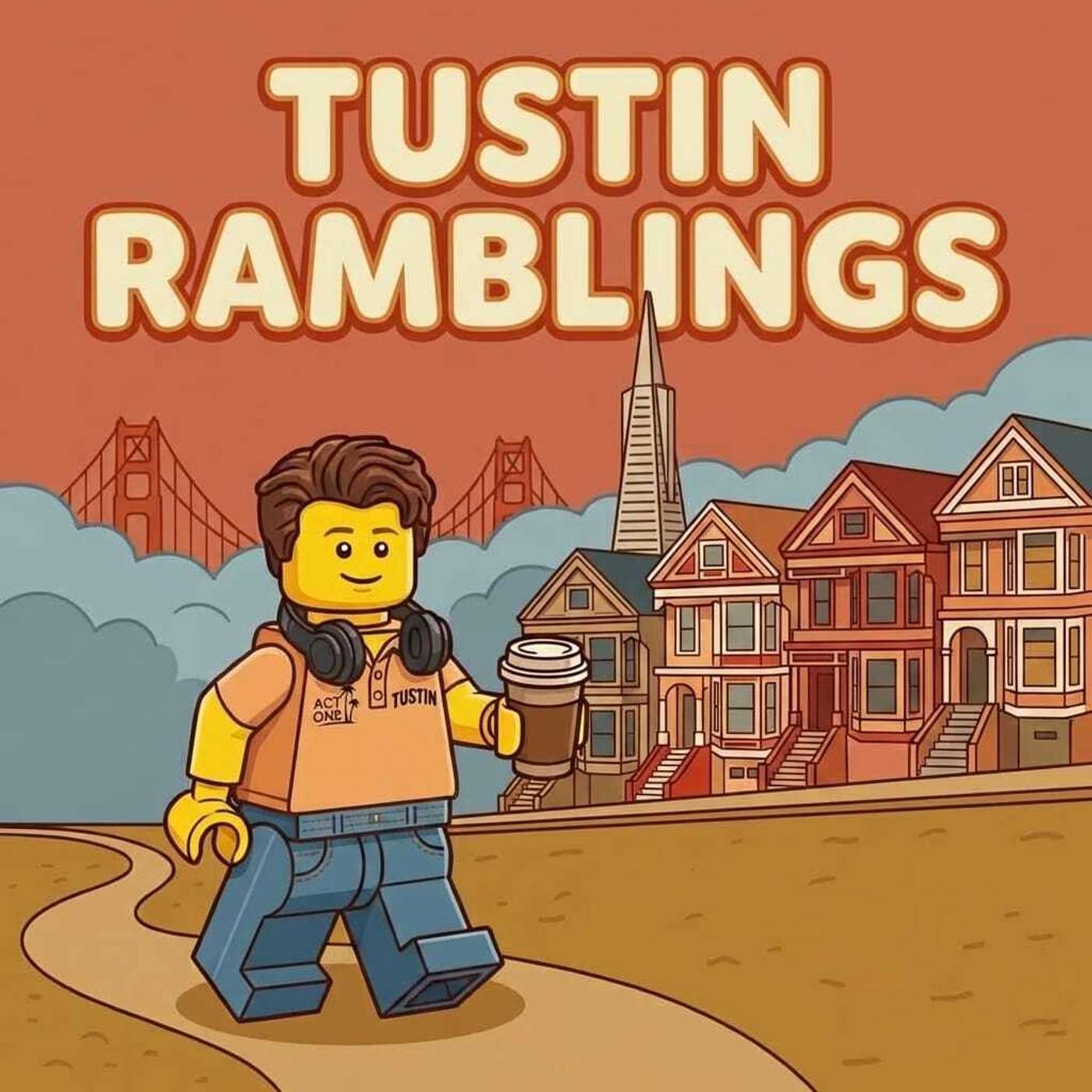 Tustin Ramblings podcast artwork