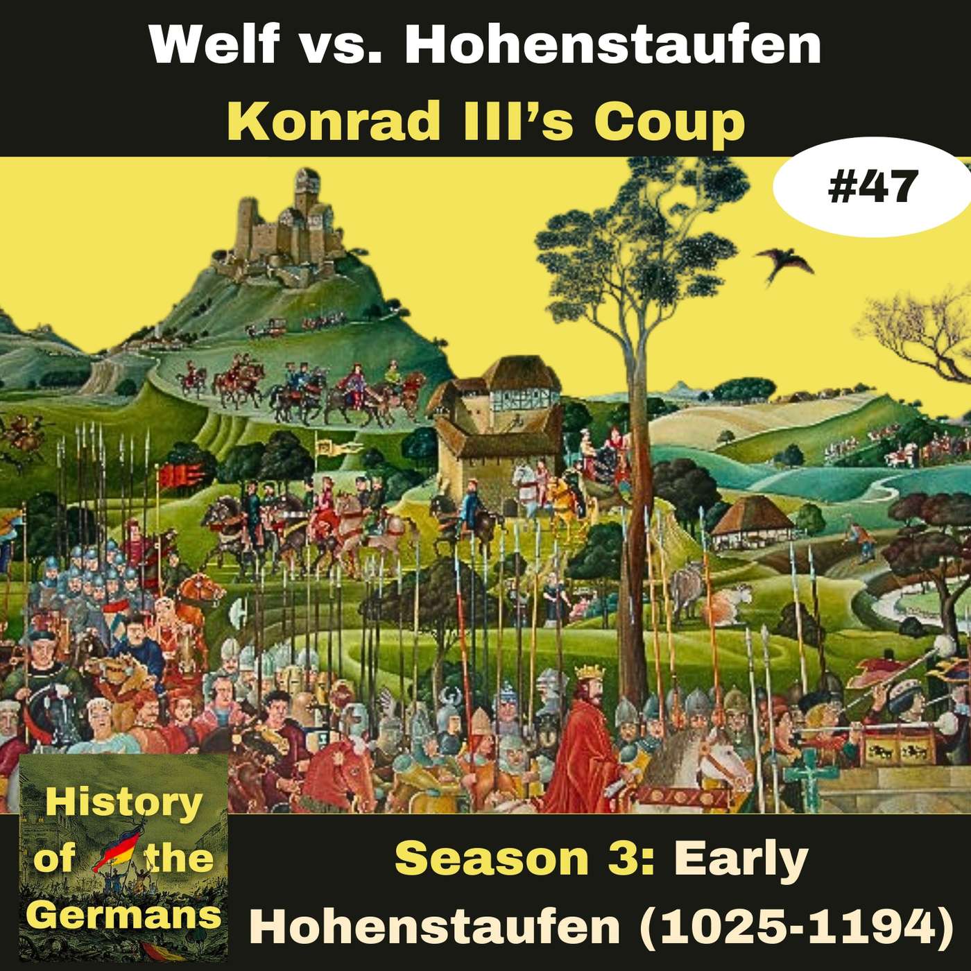 Ep. 47: Welf vs Staufer - Konrad III (1137-1152) - Konrad's Coup