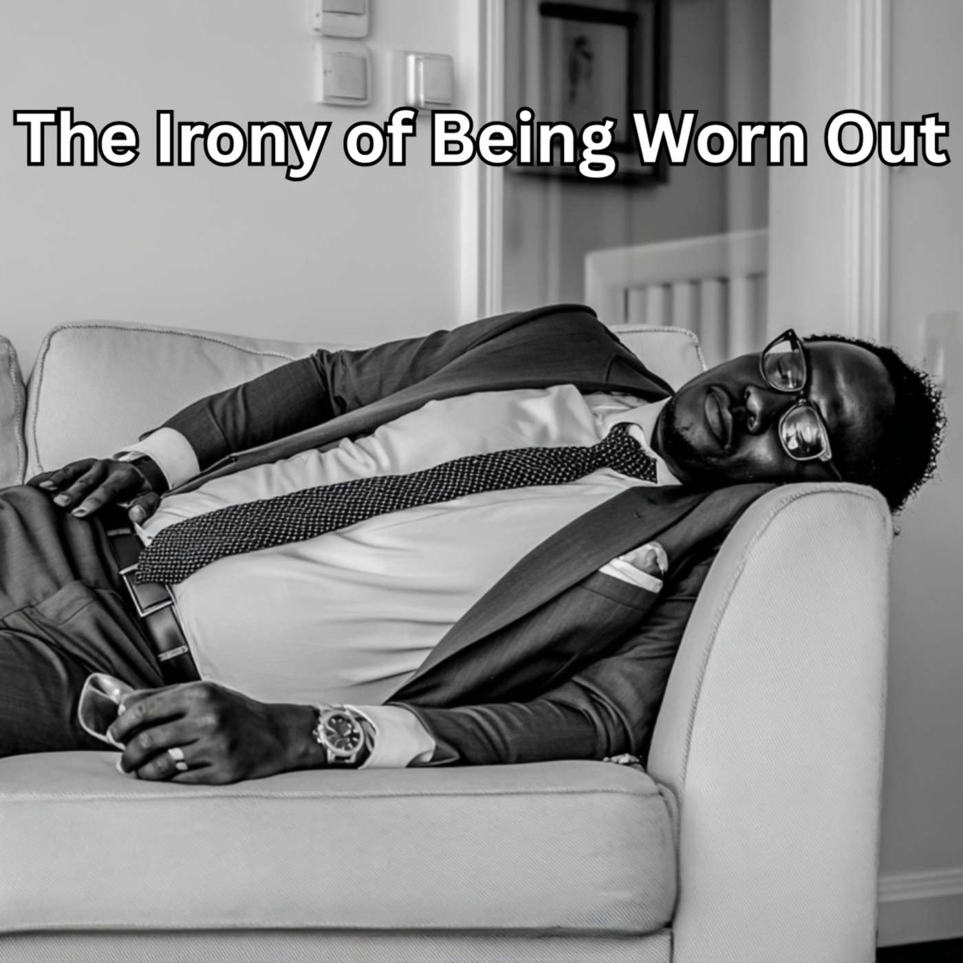 Day 296 - The Irony of Being Worn Out episode artwork