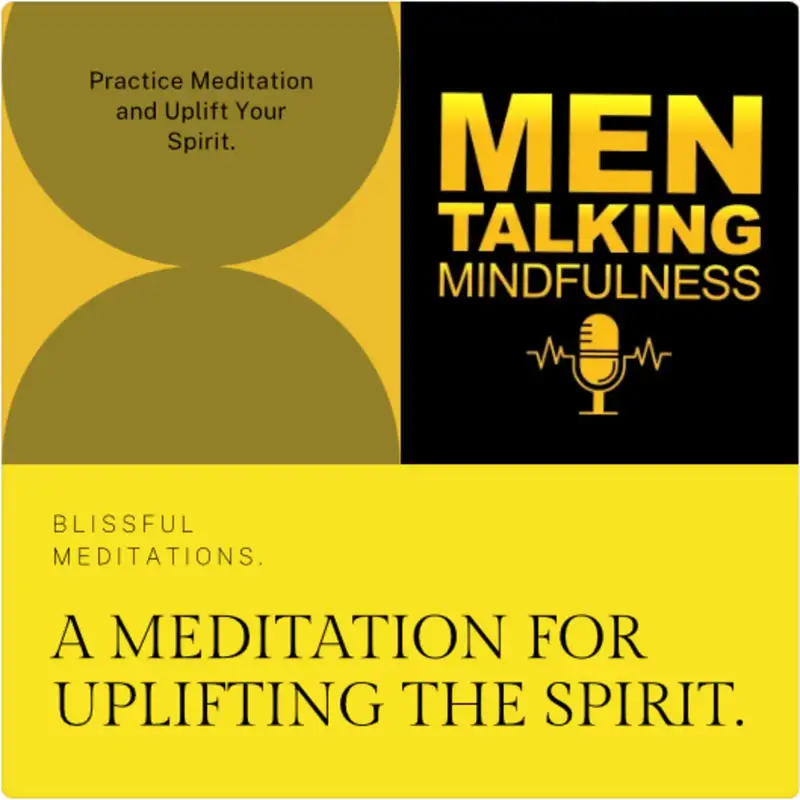 A MEDITATION: Uplifting Your Spirit