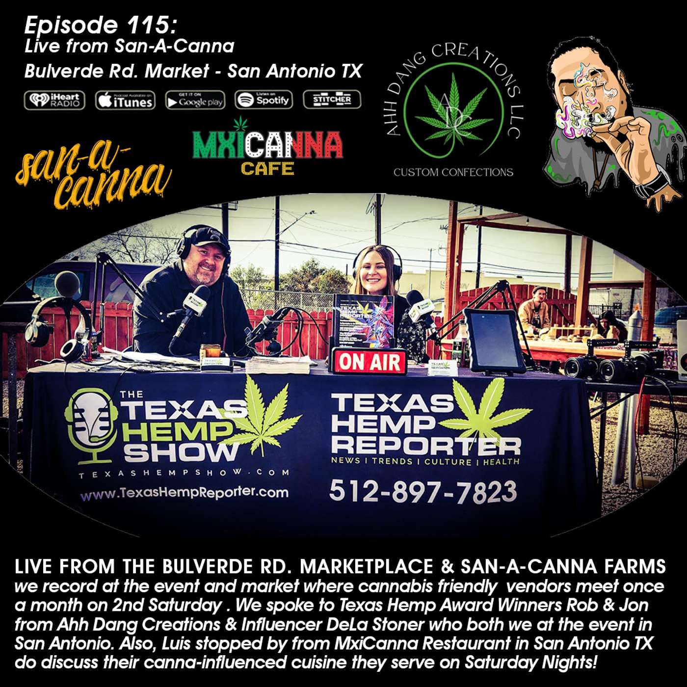Episode # 115 - Remote Broadcast @ Bulverde Rd. Marketplace San-A-Canna Farms episode artwork