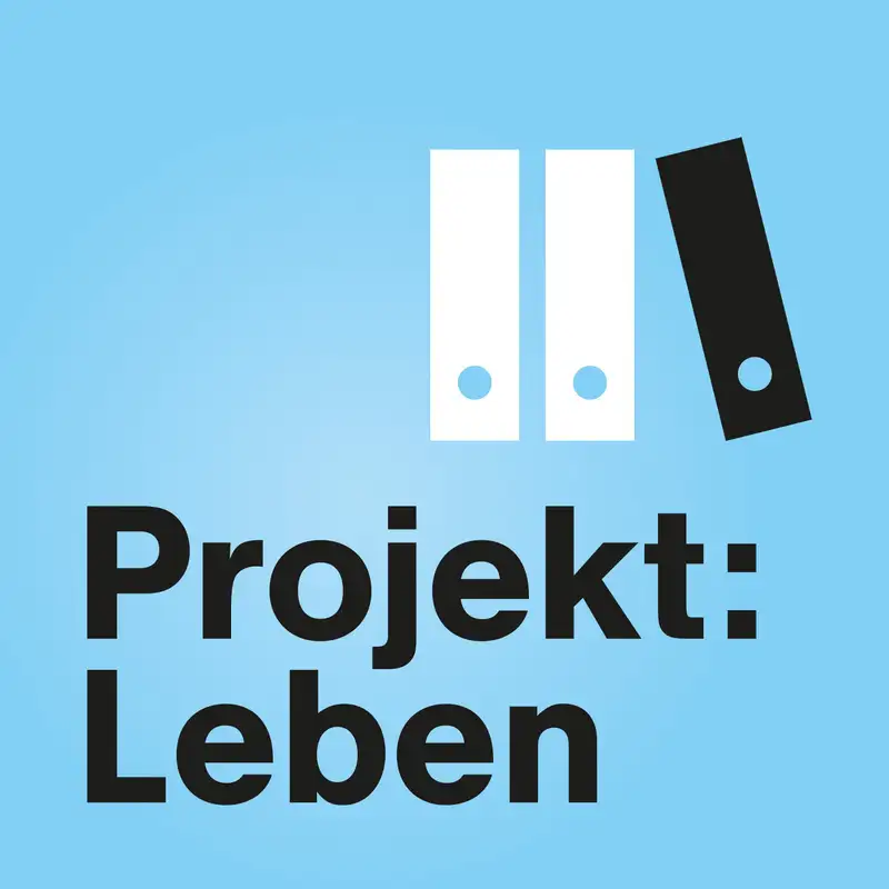 [Projekt: Leben]