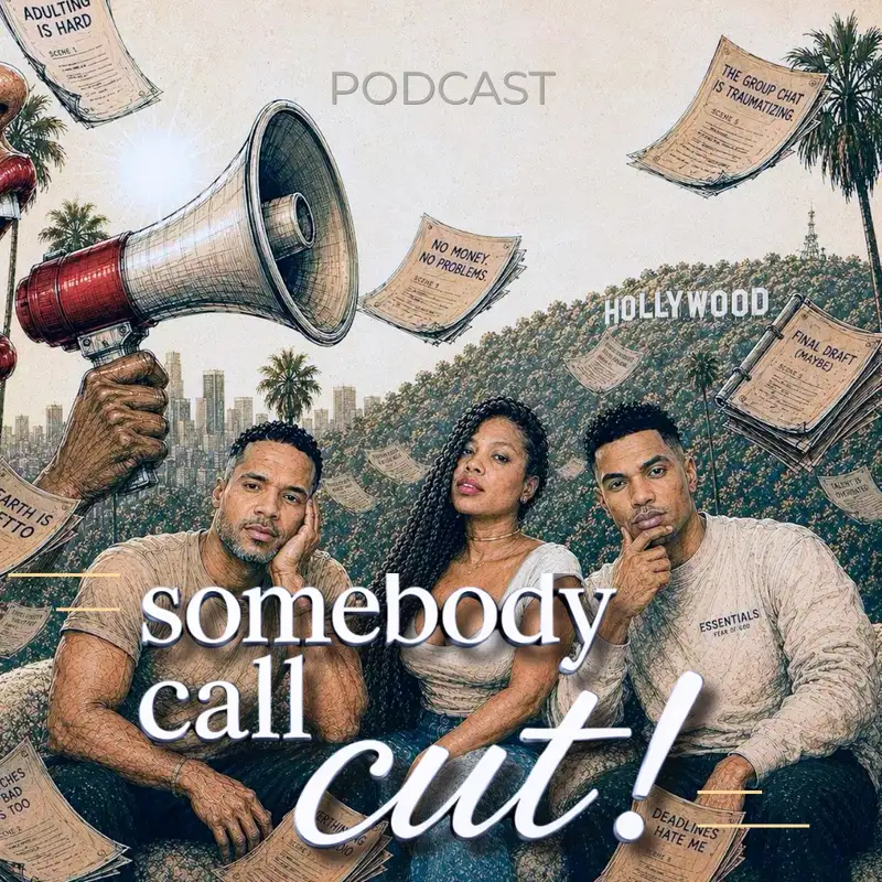 Somebody Call Cut!