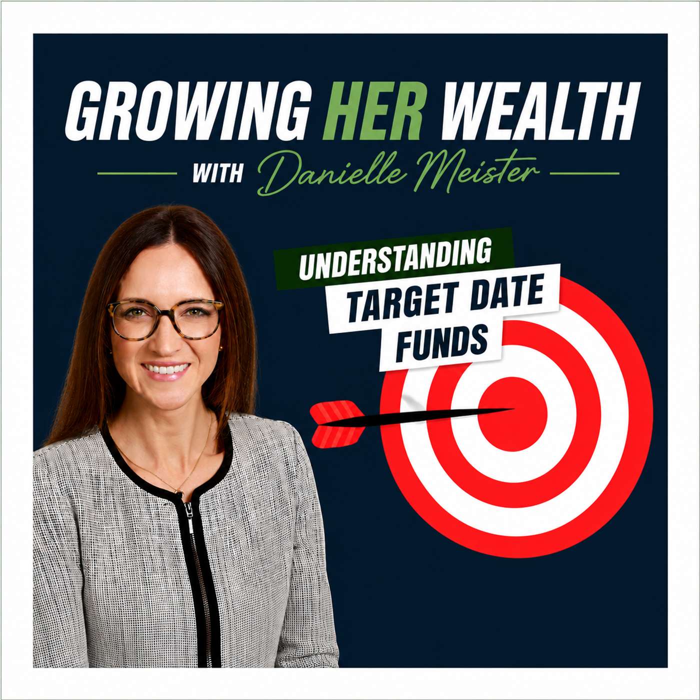 Target Date Funds Explained episode artwork