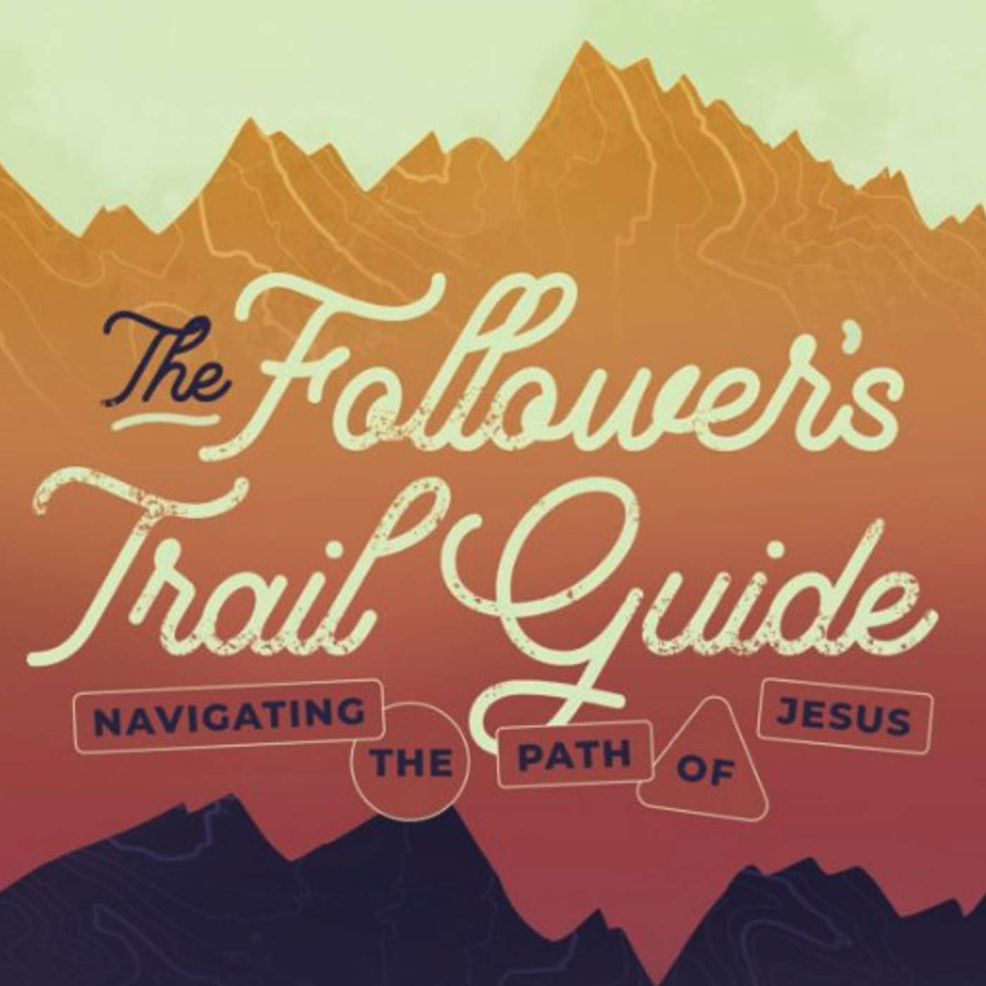 The Follower's Trail Guide – Part 9: Making a Way to Eternal Joy – Woodside Bible Church - Jon Dahlke