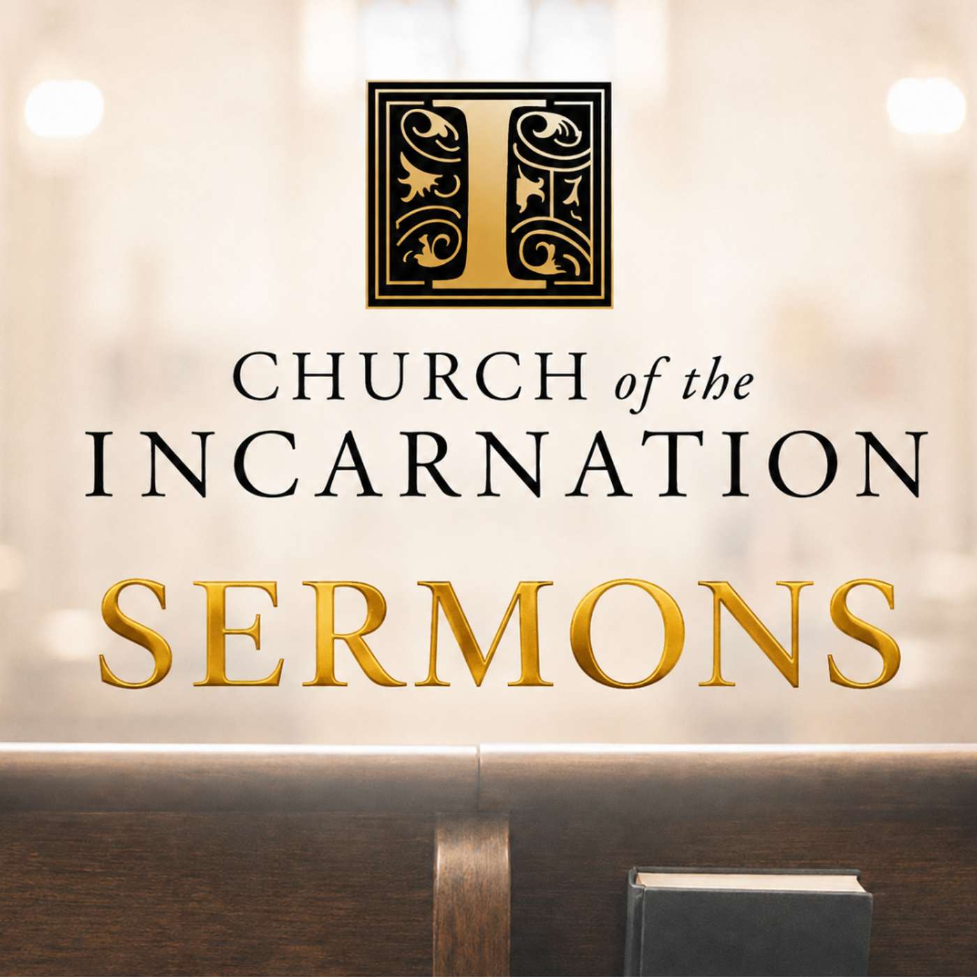 Sermons from Church of the Incarnation, Dallas podcast artwork
