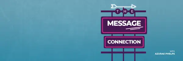 The Message Connection