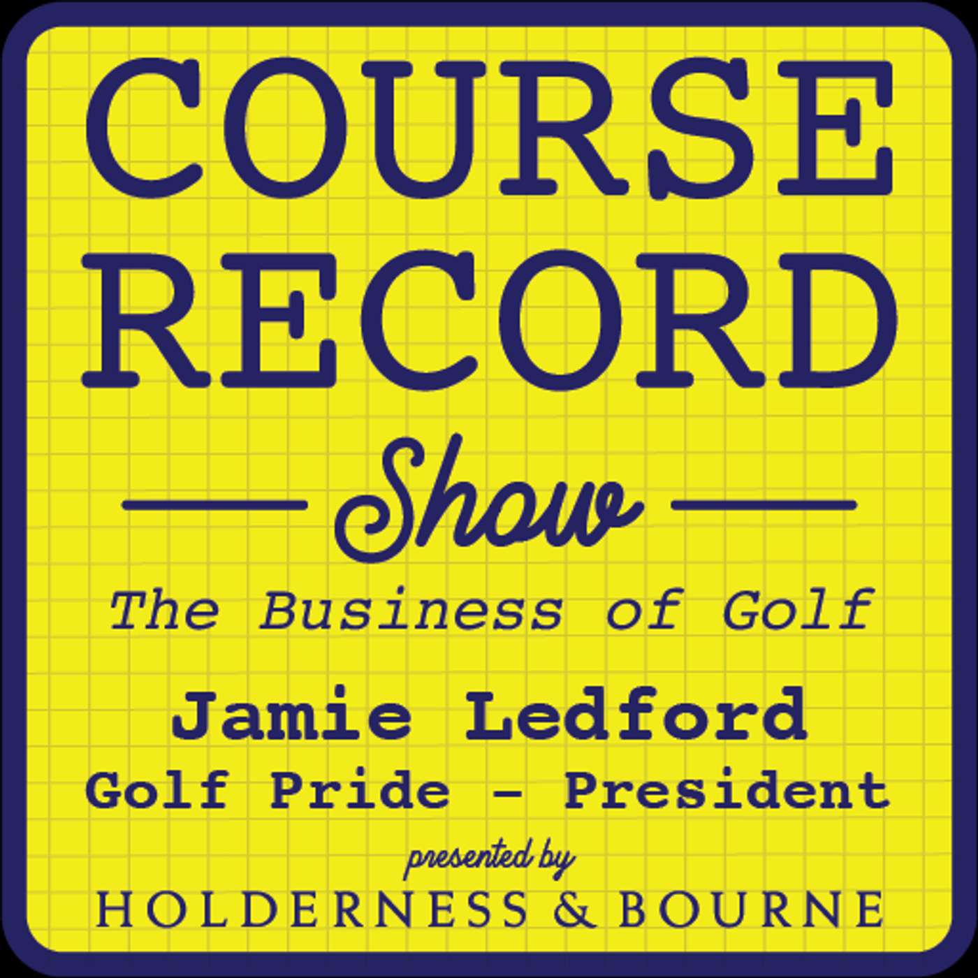 #47: Jamie Ledford, President, Golf Pride