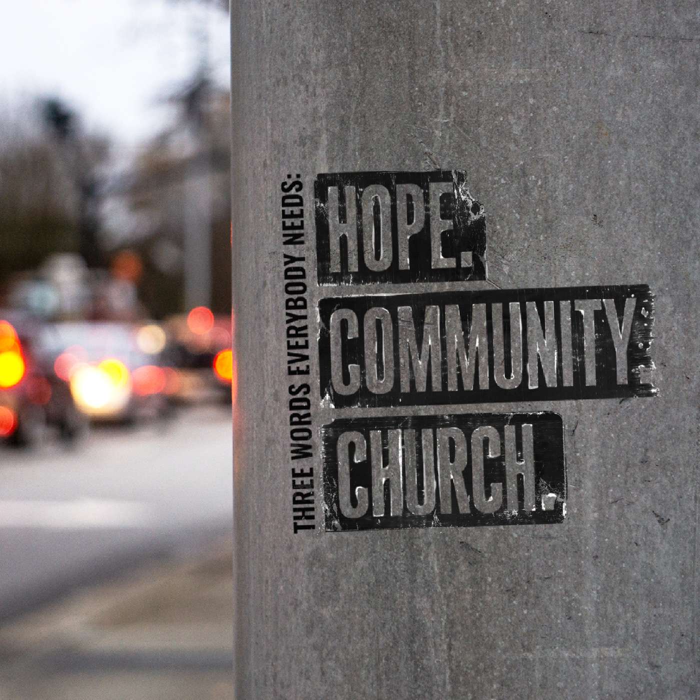 Three Words Everybody Needs - Week Two: Community