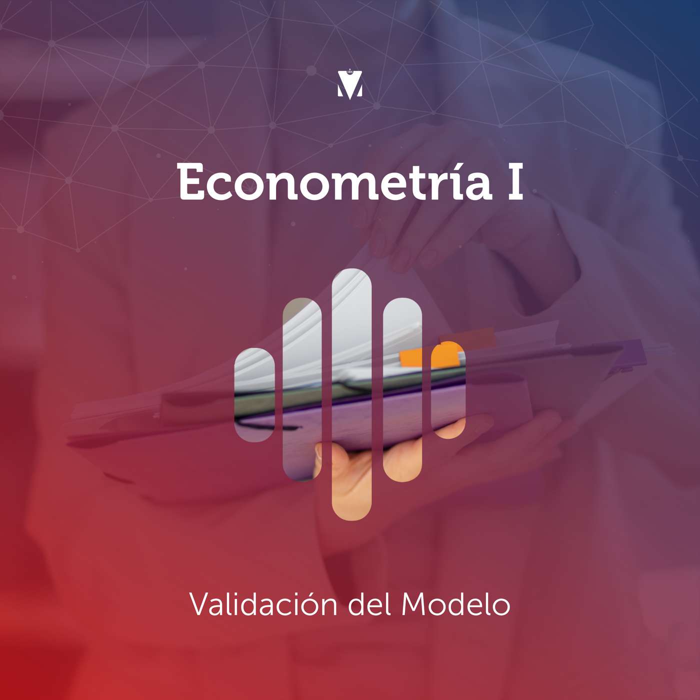 4 - ECONOMETRÍA I: Validación del Modelo