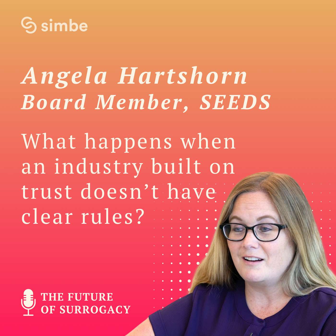 What happens when an industry built on trust doesn’t have clear rules with SEEDS Board Member, Angela Hartshorn What happens when an industry built on trust doesn’t have clear rules with SEEDS Board Member, Angela Hartshorn